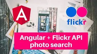 Angular + Flickr API photo search