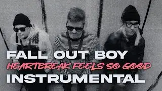 Fall Out Boy – Heartbreak Feels So Good (Instrumental) (99%)