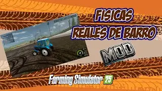 FS25 con BARRO REAL 🔥 | MUD Physics MOD explicado