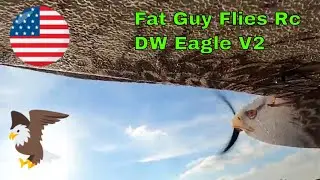 DW Eagle V2 flown by Fat Guy Flies Rc