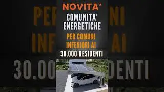 Novit&agrave; comunit&agrave; energetiche per comuni inferiori ai 30.000 abitanti