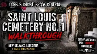 New Orleans Saint Louis Cemetery No. 1 Walkthrough | Corpus Christi Spook Central