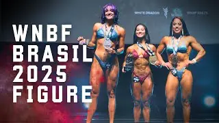 🌱 WNBF BRASIL 2025 - FIGURE - CONFRONTOS COMENTADOS | FISICULTURISMO NATURAL