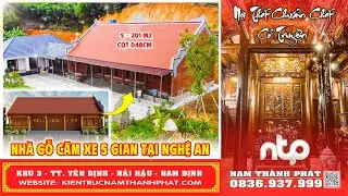 [Xem L&agrave; Muốn L&agrave;m] Nh&agrave; Gỗ Căm Xe 5 Gian Tại Nghệ An ► Nội Thất Chuẩn Chất Cổ Truyền #NamThanhPhat