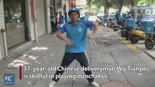 Chinese deliveryman masters amazing nunchakus skills
