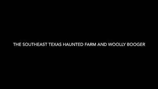Southeast Texas Haunted Farm (true story bro)