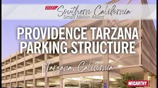 Providence Tarzana Parking Structure | McCarthy