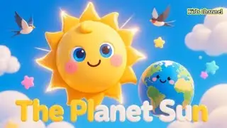 The Planet Sun | Kids English Poem | Learn About the Sun for Childern