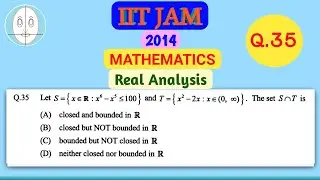 IIT JAM 2014 | Mathematics | Question No.35 | Real Analysis | Solution