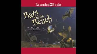 Bats at the Beach Audiobook by Brian Lies