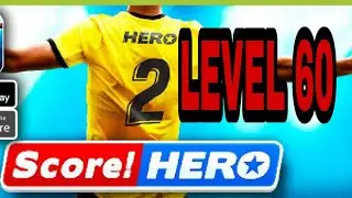 Score Hero 2 Level 60 Walkthrough(3 Stars)
