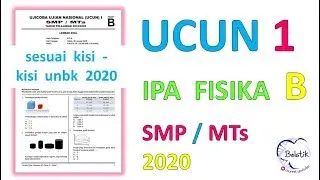 UCUN 1 IPA FISIKA B SMP/MTs 2020  #unbk2020 #unbk #prediksiunbk #fisika #smp