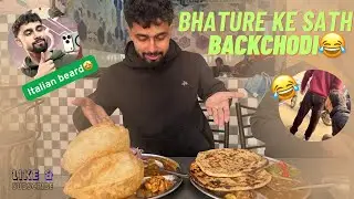 Italian Beard + Bhature Ke Sath Backchodi 😂🔥 | Full Masti Vlog #vlogsvideo #bhature #food #funny 