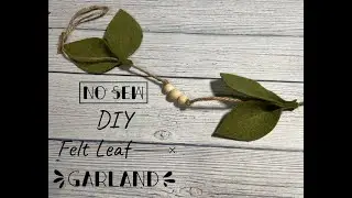 DIY No Sew Felt Leaf Garland || Easy Decor