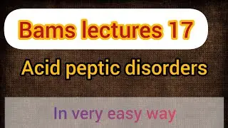 Acid peptic disorders || in very easy way acc to exam point of view #bams #acidpepticdisorders
