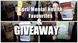 April mental health favourites & GIVEAWAY!