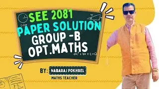 SEE Opt.Maths Paper Solution 2081(Group B)