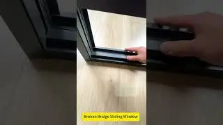 How to Assemble Broken Bridge Aluminum Windows Like a Pro?
