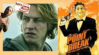 Point Break Remake Vs. Point Break Extreme (the Sequel)
