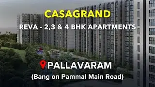 Pallavaram Apartments For Sale | Casagrand Reva | Pammal Main Road, Chennai #apartment #pammal