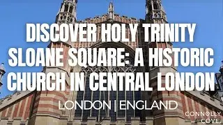 Discover Holy Trinity Sloane Square: A Historic Church in Central London | Things To Do In England