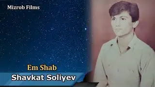 Shavkat Soliyev - Em Shab _ (Remix)  |  Шавкат Солиев - Эм Шаб