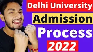 CUET 2022 Delhi University Admission Process 2022 (Step by Step)