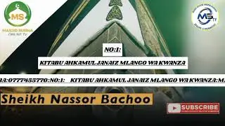 KITABU AHKAMUL JANAIZ MADA: UTANGULIZI WA KITABU CHA AHKAMUL JANAIZ:SH.NASSOR BACHOO ALLAH AMRE:NO:1