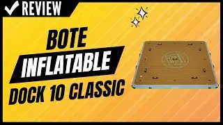 Bote Inflatable Dock 10 Classic Review