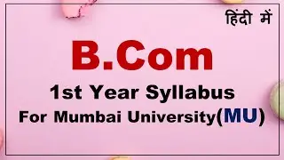 BCom 1st Year Syllabus For Mumbai University In Hindi | BCom Syllabus For MU | BCom Syllabus 2023