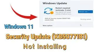 How to fix 2026-02 Security Update (KB5077181) Not Installing in Windows 11