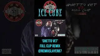 ICE CUBE 'FULL CLIP' (GANG STARR) GHETTO VET REMIX@IceCubeCubevision @GangStarr #shorts #rap