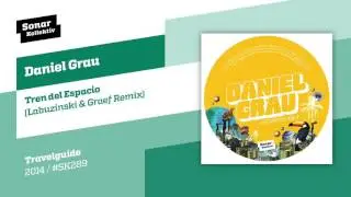 Daniel Grau - Tren del Espacio (Labuzinski & Graef Remix)