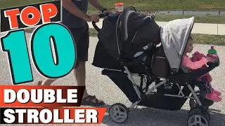 Best Double Stroller In 2022 - Top 10 Double Strollers Review
