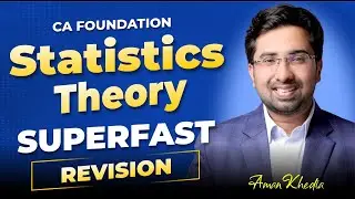 CA Foundation Statistics Theory Superfast | Revision | Your Maths Buddy | Aman Khedia