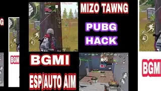 PUBG/BGMI HACK DAN MIZO TAWNG . MOD APK ESP +AUTO AIM .