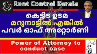 Building Owner can conduct case against his Tenant by appointing a Power of Attorney holder.