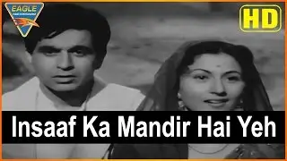 #TributeToDilipSaab | Amar Hindi Movie || Insaaf Ka Mandir Hai Yeh Video Song || Dilip Kumar