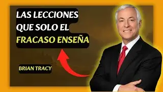 ✅ Como CONVERTIR el FRACASO en tu MAYOR FORTALEZA personal 🧠 |Brian Tracy