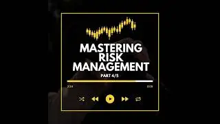 Episode 4:  Stop Loss Orders and Risk Mitigation Techniques: Safeguarding Your Capital in Trading