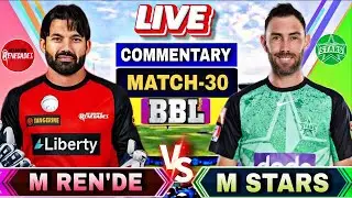 BBL LIVE score 2025 | Melbourne Stars vs Melbourne Renegades 30th T20 Commentary & Cricket Analysis