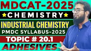 MDCAT 2025 | CHEMISTRY | 20.1 | Adhesives & its types