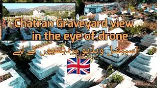 Chatran graveyard view in eye of drone | Sada Apna Sehnsa@Idrees_Azam_Official @Kotliofficial
