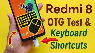 Redmi 8 - OTG Test & Keyboard Shortcuts [Transit Tech]