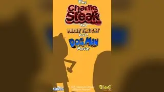 The Charlie the Steak and Petey the Cat and the Dog Man Movie (2025)