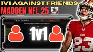 How to Play 1v1 Against Friends in Madden NFL 25 Mobile | Full Guide (2025)