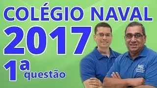 Colégio Naval 2017 - Resolução da Questão 1 de Matemática (Amarela)