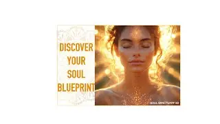 DISCOVER YOUR SOUL BLUEPRINT