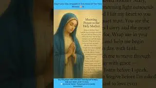 🌅 Morning Prayer to the Holy Mother | Begin Your Day with Peace and Faith. #shorts #morningprayer 