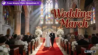 Wedding March (Felix Mendelssohn) - [Simply Piano Essentials II #197]